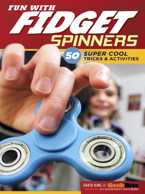 Title details for Fun With Fidget Spinners by David King - Available